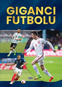 GIGANCI FUTBOLU, OPRACOWANIE ZBIOROWE