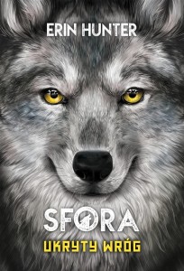 SFORA T.2 UKRYTY WRÓG, ERIN HUNTER, ADRIAN TOMCZYK