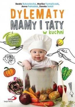 Dylematy mamy i taty w kuchni, praca zbiorowa