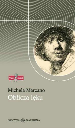 Oblicza lęku TW, Michela Marzano