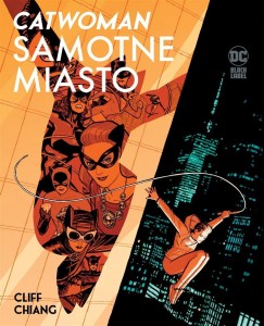 CATWOMAN. SAMOTNE MIASTO, CLIFF CHIANG
