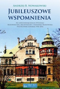 JUBILEUSZOWE WSPOMNIENIA NA 60-LECIE