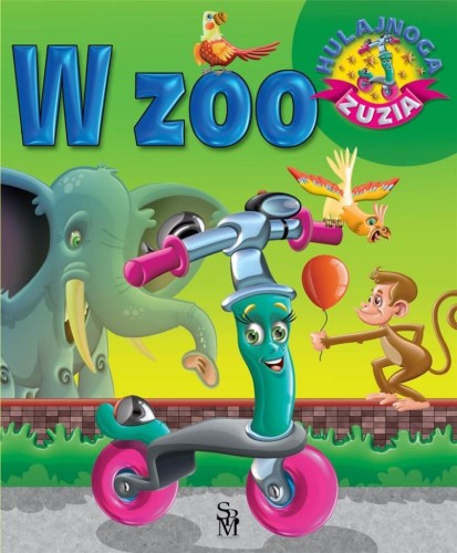 Hulajnoga Zuzia. W zoo w.2022, Karolina Górska