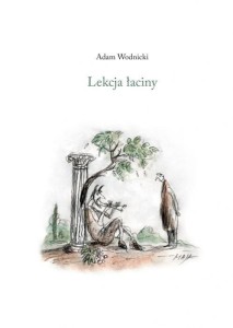LEKCJA ŁACINY W.2, ADAM WODNICKI