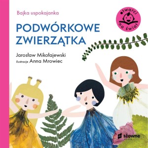 BAJKA USPOKAJANKA. PODWÓRKOWE ZWIERZĄTKA