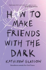 HOW TO MAKE FRIENDS WITH THE DARK