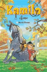 KAMILA I KONIE T.1 MIŁOŚĆ OCEANA