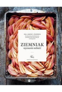 ZIEMNIAK. WYZNANIE MIŁOŚCI, INA-JANINE JOHNSEN