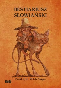 BESTIARIUSZ SŁOWIAŃSKI. RZECZ O SKRZATACH..