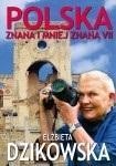 POLSKA ZNANA I MNIEJ ZNANA VII, ELŻBIETA DZIKOWSKA