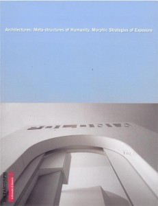 ARCHITECTURES: META-STRUCTURES OF HUMANITY...
