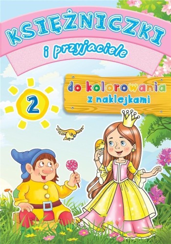 Księżniczki i przyjaciele 2, praca zbiorowa
