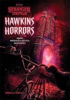 Hawkins Horrors, Gilbert Matthew J.