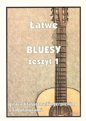 Łatwe bluesy z.1 gitara klasyczna, praca zbiorowa