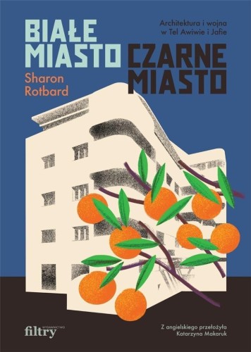 Białe miasto, czarne miasto, Sharon Rotbard