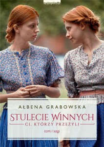 STULECIE WINNYCH. CI, KTÓRZY PRZEŻYLI T.1 W.2021