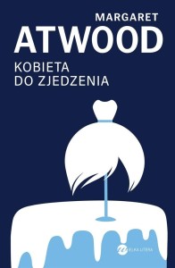 KOBIETA DO ZJEDZENIA