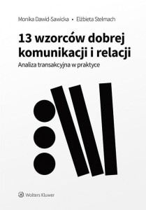 13 WZORCÓW DOBREJ KOMUNIKACJI I RELACJI