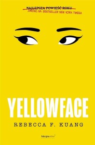 YELLOWFACE, REBECCA F. KUANG