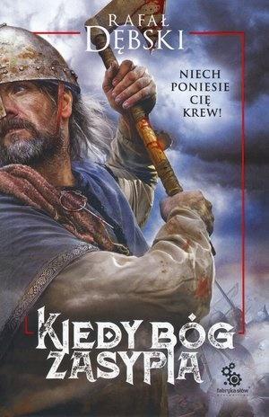 Kiedy Bóg zasypia, Rafał Dębski