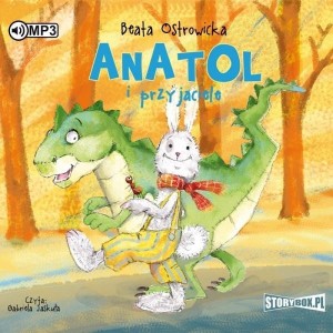 ANATOL I PRZYJACIELE AUDIOBOOK, BEATA OSTROWICKA