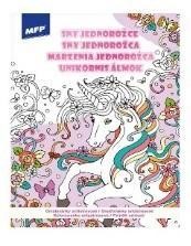 KOLOROWANKA ANTYSTRESOWA MARZENIA JEDNOROŻCA