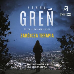 ZABÓJCZA TERAPIA AUDIOBOOK, HANNA GREŃ