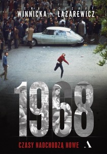 1968. CZASY NADCHODZĄ NOWE