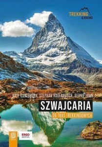 SZWAJCARIA. 36 TRAS TREKKINGOWYCH
