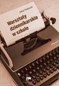 WARSZTATY DZIENNIKARSKIE W SZKOLE