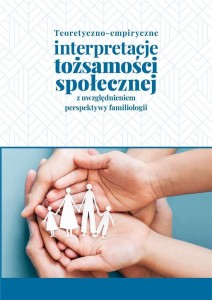 TEORETYCZNO-EMPIRYCZNE INTERPRETACJE TOŻSAMOŚCI...