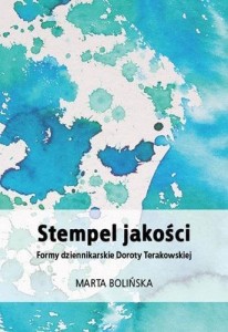 STEMPEL JAKOŚCI. FORMY DZIENNIKARSKIE DOROTY...