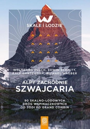 Alpy Zachodnie. Szwajcaria, praca zbiorowa