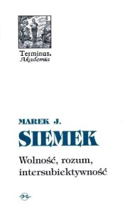 TERMINUS T.27 WOLNOŚĆ, ROZUM, INTERSUBIEKTYWNOŚĆ