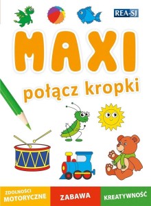 MAXI. POŁĄCZ KROPKI, PRACA ZBIOROWA