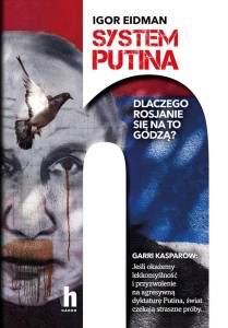 SYSTEM PUTINA, IGOR EIDMAN, ALEKSANDRA DONETS