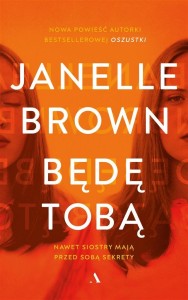 BĘDĘ TOBĄ, JANELLE BROWN, JAREK WESTERMARK