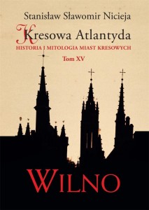 KRESOWA ATLANTYDA T.15, STANISŁAW SŁAWOMIR NICIEJA