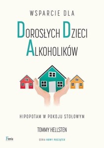 WSPARCIE DLA DOROSŁYCH DZIECI ALKOHOLIKÓW W.2023