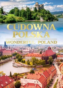 CUDOWNA POLSKA WONDERFUL POLAND, PRACA ZBIOROWA