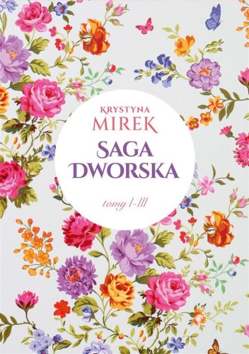 Pakiet: Saga dworska T.1-3, Krystyna Mirek