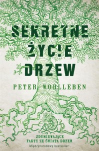 SEKRETNE ŻYCIE DRZEW W.3, PETER WOHLLEBEN