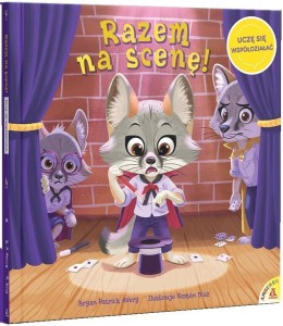 RAZEM NA SCENĘ! UCZĘ SIĘ WSPÓŁDZIAŁAĆ