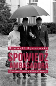 SPOWIEDŹ AMBASADORA, ROMUALD SPASOWSKI