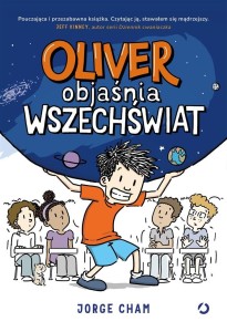 OLIVER OBJAŚNIA WSZECHŚWIAT