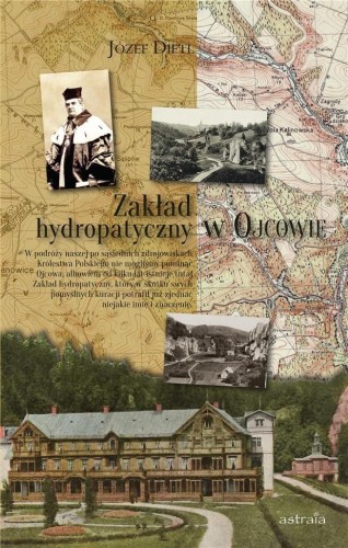 Zakład hydropatyczny w Ojcowie, Józef Dietl