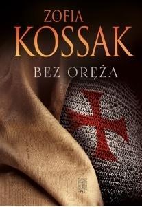Bez oręża TW, Zofia Kossak