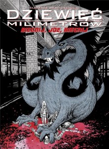 DZIEWIĘĆ MILIMETRÓW - 1 - BIEGNIJ, JOE, BIEGNIJ