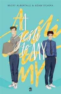 A JEŚLI TO MY, ADAM SILVERA, BECKY ALBERTALLI
