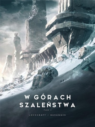 W górach szaleństwa T.1, H.P. Lovecraft